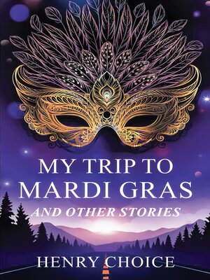 cover image of My Trip to Mardi Gras